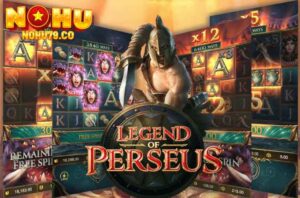 Nổ hũ Legend of Perseus - Slot chủ đề huyền thoại và hấp dẫn