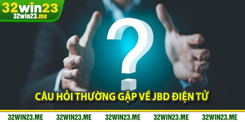 Câu Hỏi Thường Gặp Về JBD Điện Tử