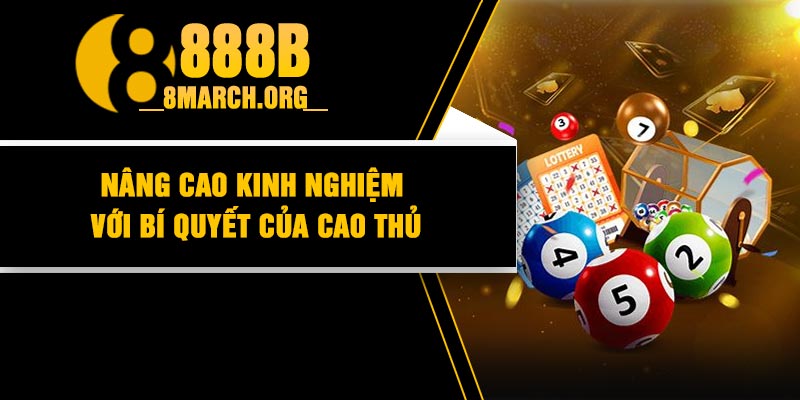 Nâng cao kinh nghiệm với bí quyết của cao thủ